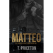 Matteo: A Forced Marriage Mafia Romance