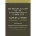 THE RECONCILIATION OF THE FUNDAMENTALS OF ISLAMIC LAW - Volume 1 - Al Muwafaqat fi Usul al Shari'a