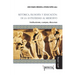 Retórica, filosofía y educación: de la Antigüedad al Medioevo: Instituciones, cuerpos, discursos