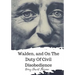 Walden, and On The Duty Of Civil Disobedience