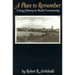 A Place to Remember: Using History to Build Community