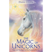 The Magic of Unicorns: Help and Healing from the Heavenly Realms