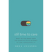 Still Time to Care: What We Can Learn from the Church's Failed Attempt to Cure Homosexuality