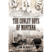 The Conley Boys of Montana