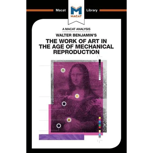 An Analysis of Walter Benjamin's the Work of Art in the Age of Mechanical Reproduction