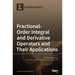 Fractional-Order Integral and Derivative Operators and Their Applications