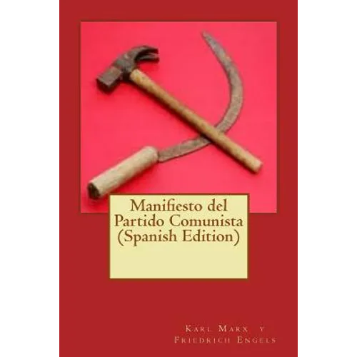 Manifiesto del Partido Comunista (Spanish Edition)