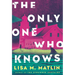 The Only One Who Knows