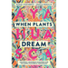 When Plants Dream: Ayahuasca, Amazonian Shamanism and the Global Psychedelic Renaissance