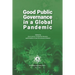 Good Public Governance in a Global Pandemic