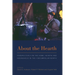 About the Hearth: Prespectives on the Home, Hearth and Household in the Circumpolar North