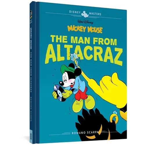 Walt Disney's Mickey Mouse: The Man from Altacraz: Disney Masters Vol. 17
