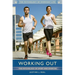 Working Out: The Psychology of Sport and Exercise