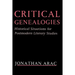 Critical Genealogies: Historical Situations for Postmodern Literary Studies