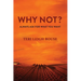 Why Not?: Always Ask for What You Want