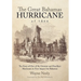 The Great Bahamas Hurricane of 1866: The Story of One of the Greatest and Deadliest Hurricanes to Ever Impact the Bahamas