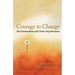 Courage to Change: The Christian Roots of the Twelve-Step Movement