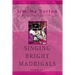 Singing Bright Madrigals