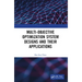 Multi-Objective Optimization System Designs and Their Applications