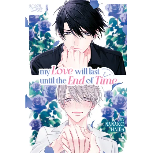 My Love Will Last Until the End of Time