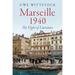 Marseille 1940: The Flight of Literature