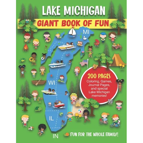 Lake Michigan Giant Book of Fun: Coloring, Games, Journal Pages, and special Lake Michigan Memories!