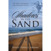 Shadows in the Sand: My "Long Goodbye" to my Husband, Peter