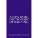 A New Basic Dictionary of Banking