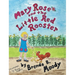 Mary Rose and the Little Red Rooster