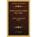 North American Indian Fairy Tales: Folklore And Legends (1905)