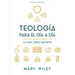 Teología Para El Día a Día - Estudio Bíblico: Lo Que Crees Importa