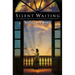 Silent Waiting: The Biblical Roots of Contemplative Spirituality