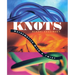 Knots: Mathematics with a Twist