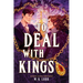 To Deal with Kings