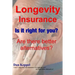 Longevity Insurance: Is it right for you? Are there better alternatives?