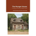 The Munger House: A History of Wichita's Oldest House