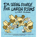 I'm Seeing Double...Four Lauren Ipsums