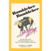 Humblebee Bumblebee: The Life Story of the Friendly Bumblebees and Their Use by the Backyard Gardener