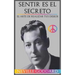 Sentir es el Secreto: El arte de Realizar tus Deseos