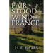 Fair Stood the Wind for France