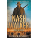 Nash Walker: Trail to Denver (A Western Adventure Series)