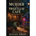 Murder at Sweetleaf Café - A Cozy MM Murder Mystery