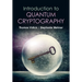 Introduction to Quantum Cryptography