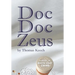 Doc Doc Zeus: A Novel of White Coat Crime