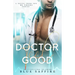 Doctor Feel Good: A Novel From the Be Yours Series
