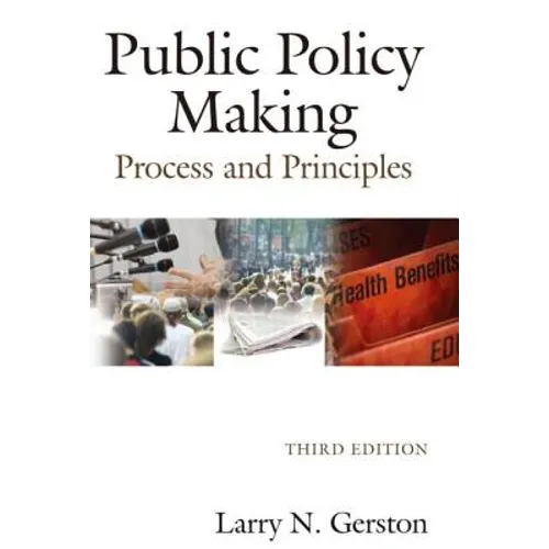 Public Policy Making: Process and Principles