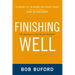 The Finishing Well: The Adventure of Life Beyond Halftime