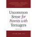 Uncommon Sense for Parents with Teenagers