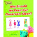 Why Should We Keep Our Classroom Clean?