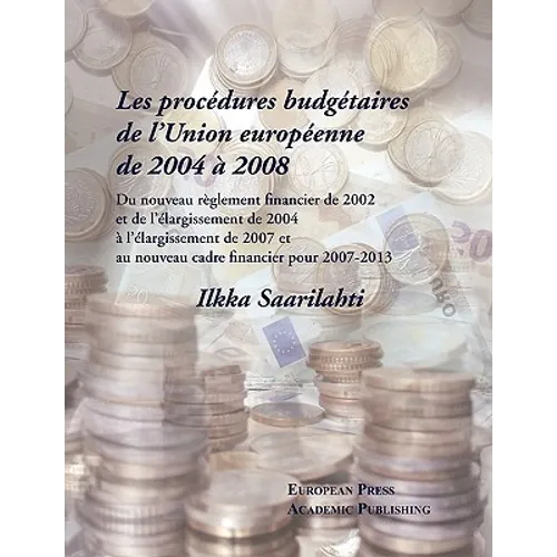 Les Procdures Budgtaires de Lunion Europenne de 2004 2008